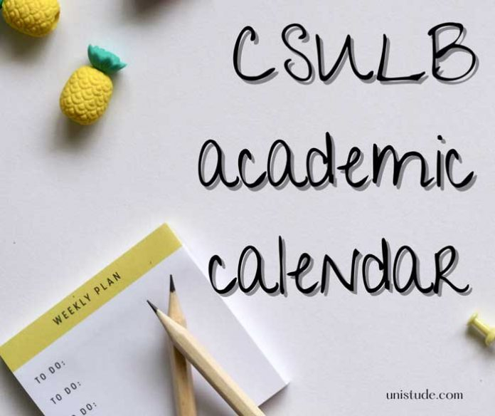 CSULB Academic Calendar 2022 2023 Important Dates